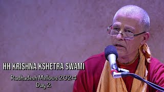 Radhadesh Mellows 2024 Day 2  HH Krishna Kshetra Swami [upl. by Yoral]