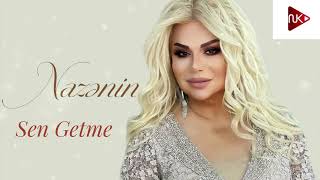 Nazenin  Sen Getme 2024 Remix Ayxan Deniz [upl. by Ahsilef]