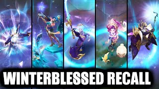 All Winterblessed Skins RECALL Animations League of Legends [upl. by Niraj]