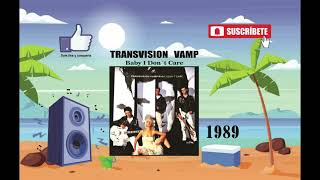 Transvision Vamp  Baby I Don´t Care Radio Version [upl. by Lyret]