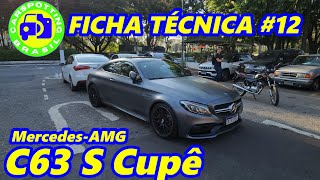 MercedesAMG C63 S Cupê  FICHA TÉCNICA 12  CARSPOTTING BRASIL [upl. by Mukul928]