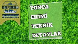 Yonca Ekimi Teknik Detaylar Yonca Ekimi [upl. by Eelnyl]