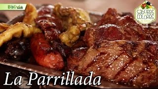 Sabores y Colores de Bolivia  La Parrillada [upl. by Ibrek]