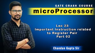 Lec 23 I Important Instruction related to Register Pair I Part 02 I Microprocessor I EE EC [upl. by Ennagrom462]