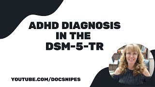 Diagnosis of ADHD with the DSM 5 TR  Symptoms and Diagnosis [upl. by Leonerd]