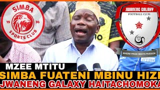 SIKIA NONDO HIZI ZA MZEE MTITU AWAPA MBINU HIZI SIMBA ILI ITOBOE KWA JWANEN GALAXY [upl. by Airdnaed784]