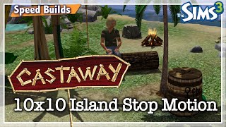 Sims 3 Castaway  10x10 Lot Build Challenge  Stop Motion Speed Build [upl. by Auoh]