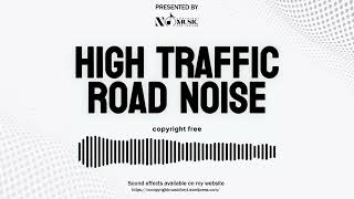 High traffic Road noise sound effectsound effect copyright free sound effect [upl. by Flossie]