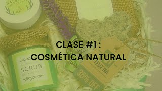 CLASE 1 COSMETICA NATURAL [upl. by Alburga]