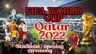 Qatar Football World Cup 2022  Opening Ceremony World Cup  Qatar Football Stadiums  Fifa Cup [upl. by Eillim932]