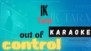 Ik Tara Darshan Raval Karaoke  Ik Tara Darshan Raval Karaoke With Lyrics [upl. by Tate]