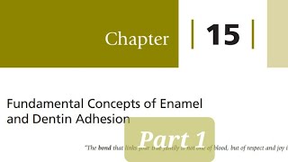 Fundamental Concepts of Enamel and Dentin Adhesion part 1 Etch and Rinse amp Self Etch Adhesives [upl. by Krm]