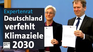 Expertenrat Deutschland verfehlt Klimaziele 2030  BR24 [upl. by Quillan925]