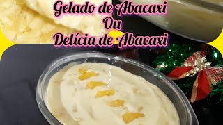 Sobremesa Gelado de Abacaxi ou Delícia de Abacaxi [upl. by Moody]