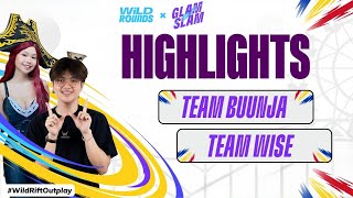 Team Buunja vs Team Wise  Full Game Highlights  Wild Rounds • Glam Slam Philippines 🇵🇭 [upl. by Rohclem]