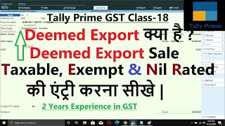 18 Deemed Export Sale Accounting 01 GST In Tally Prime  Deemed Export Sales Entry in Tally Prime [upl. by Alarice41]