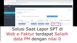 Solusi Saat Lapor SPT di Web Efaktur terdapat Selisih data PM dengan nilai 0 [upl. by Whiting684]