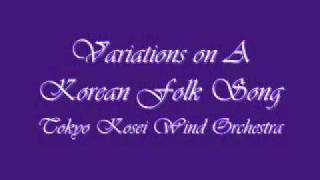 Variations on A Korean Folk Song Tokyo Kosei Wind Orchestra [upl. by Karame]