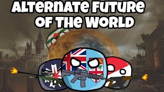 Alternate Future of the World in Countryballs 12 SE02 [upl. by Nolham]