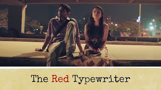 The Red Typewriter  Hindi Love Story  Romantic Short Film [upl. by Ainniz185]