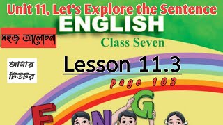 Class Seven English Lets Explore the Sentence unit 11lesson 113page 103easy discussion [upl. by Leunamesoj]