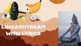 Lingashtakam with lyrics [upl. by Shaina623]