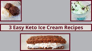 3 Easy Keto Ice Cream Recipes No ice cream machine needed [upl. by Frayda]