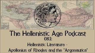 083 Hellenistic Literature  Apollonius of Rhodes and the quotArgonauticaquot [upl. by Nosnej688]