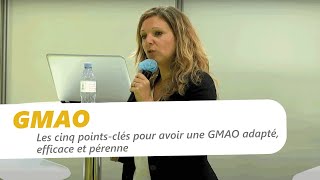 Les cinq pointsclés pour avoir une GMAO adapté efficace et pérenne Caroline FROISSART SYNFONIA [upl. by Aihseym576]