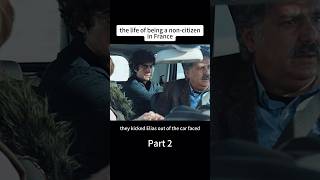 The life of being a noncitizen in France movie foryou [upl. by Nieberg]