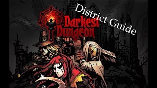 Darkest Dungeon Districts Guide  Darkest Dungeon Tutorial [upl. by Shotton]