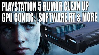 Playstation 5 Rumor Clean Up  GPU Configuration Software RT Performance amp More [upl. by Lehctim]