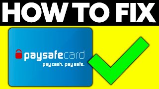 How To FIX Paysafecard 2024  FULL Guide [upl. by Eustazio]