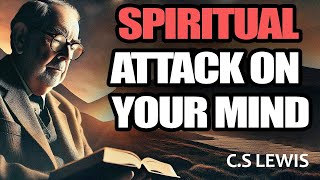 Important Signs of Spiritual Attack on Your Mind MUST LISTEN  C S Lewis [upl. by Dihaz]