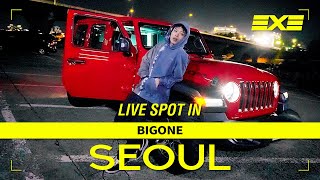 LIVE SPOT IN SEOUL BIGONE 오늘밤 [upl. by Curr4]