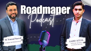 A Roadmap from Software Architect to Content Creator  Ft Sajid Afzal  Roadmaper Podcast [upl. by Joanne]