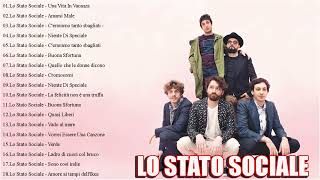 Le migliori canzoni di Lo Stato Sociale  Lo Stato Sociale le migliori canzoni dellalbum completo [upl. by Aicarg793]