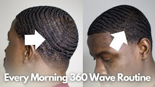 360 Wave Every Morning Routine  Fast amp Simple [upl. by Virgil]