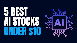 5 Best AI Stocks Under 10 2024 [upl. by Eilrebmik906]