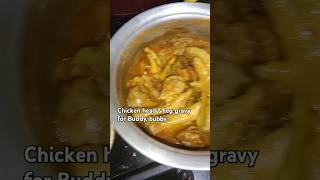 Chicken leg amp head gravy for buddy bubby Like amp share [upl. by Asirehc686]