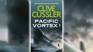 Pacific Death Vortex  Clive Cussler 🎧📖 Audiobooks [upl. by Grondin]