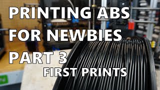 ABS For Dummies Part 3  Your first ABS prints and slicer settings [upl. by Ecirehc]