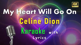 Celine Dion My Heart Will Go On Karaoke  My Heart Will Go On Karaoke With Lyrics ❤️❤️❤️ [upl. by Gussman]