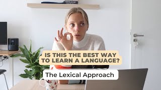 The Lexical Approach  How to learn foreign languages efficiently [upl. by Froma]