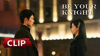 Clip EP12 Young lady ran to see her substitute lover for the last time  ENG SUB  Be Your Knight [upl. by Ycats]