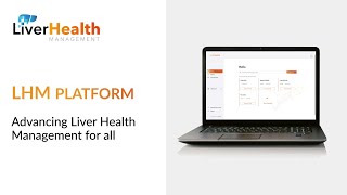 LHM platform  Advancing Liver Health Management for all [upl. by Maddalena]