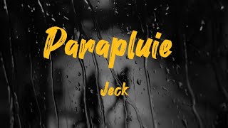 Jeck  Parapluie  Lyrics  Paroles [upl. by Bridge264]