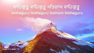 WaheGuru Wahe Guru Satnam Waheguru Simran  Soothing Chanting Meditation Music [upl. by Perlman]