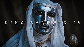 King Baldwin IV  Words of Wisdom [upl. by Brennen]