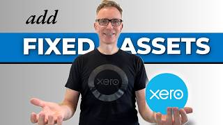 3 easy ways to add Fixed Assets in XERO [upl. by Ernaldus]